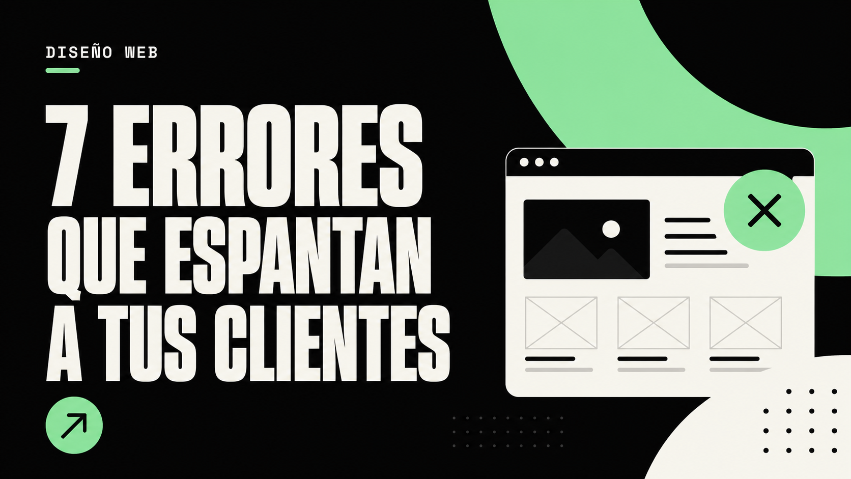7 errores de diseño web que ahuyentan a tus clientes